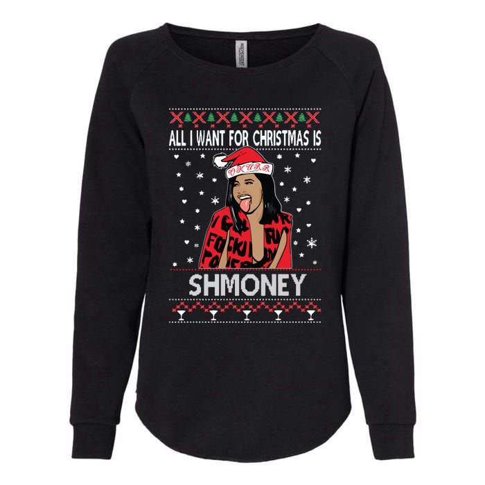 Ugly Christmas Sweater Cardi B All I Want For Christmas Is Shmoney Womens California Wash Sweatshirt