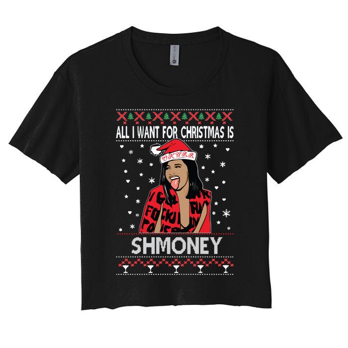 Ugly Christmas Sweater Cardi B All I Want For Christmas Is Shmoney Women's Crop Top Tee