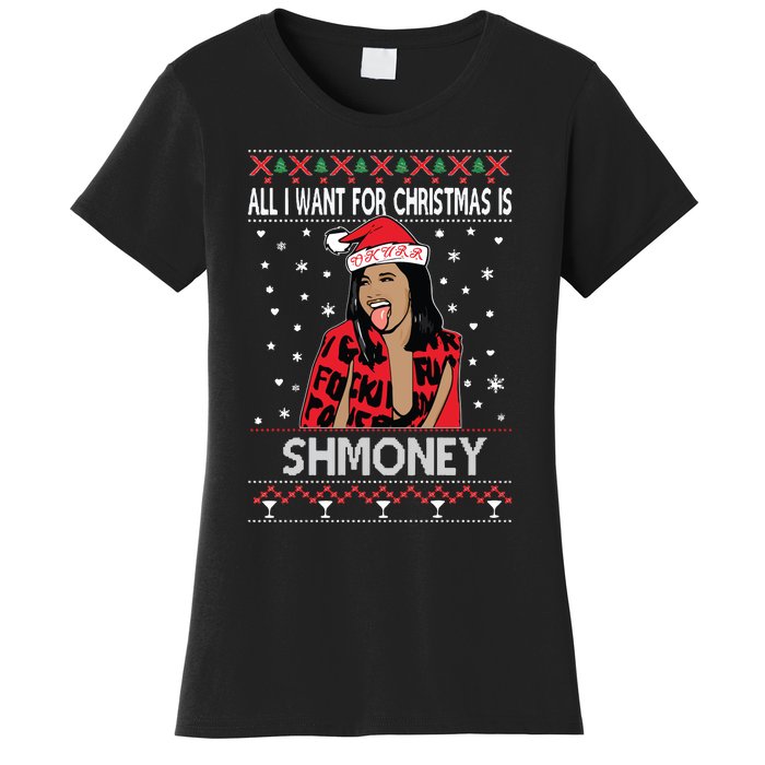 Ugly Christmas Sweater Cardi B All I Want For Christmas Is Shmoney Women's T-Shirt