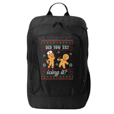 Ugly Christmas Sweater Funny Nurse Did You Try Icing It Gift City Backpack