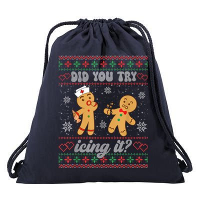 Ugly Christmas Sweater Funny Nurse Did You Try Icing It Gift Drawstring Bag