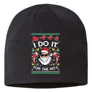 Ugly Christmas Sweater Santa Claus I Do It For The Hos Sustainable Beanie