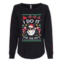 Ugly Christmas Sweater Santa Claus I Do It For The Hos Womens California Wash Sweatshirt