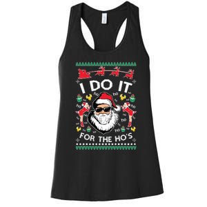 Ugly Christmas Sweater Santa Claus I Do It For The Hos Women's Racerback Tank