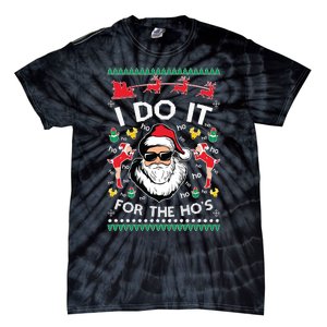 Ugly Christmas Sweater Santa Claus I Do It For The Hos Tie-Dye T-Shirt