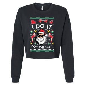 Ugly Christmas Sweater Santa Claus I Do It For The Hos Cropped Pullover Crew