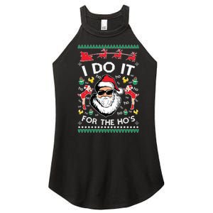 Ugly Christmas Sweater Santa Claus I Do It For The Hos Women's Perfect Tri Rocker Tank