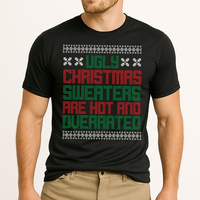 Ugly Christmas Sweaters Are Hot And Overrated Cooling Performance Crew T-Shirt