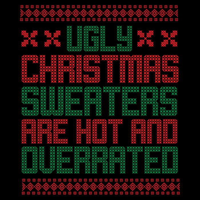 Ugly Christmas Sweaters Are Hot And Overrated Mug