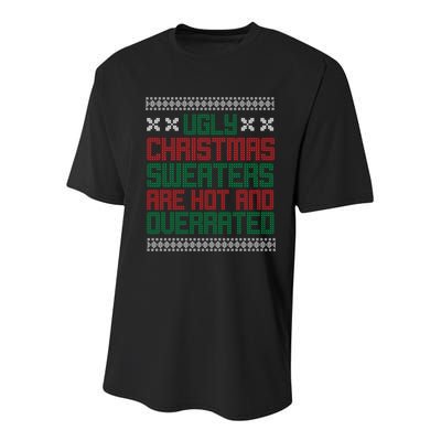 Ugly Christmas Sweaters Are Hot And Overrated Youth Performance Sprint T-Shirt