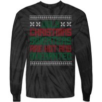 Ugly Christmas Sweaters Are Hot And Overrated Tie-Dye Long Sleeve Shirt