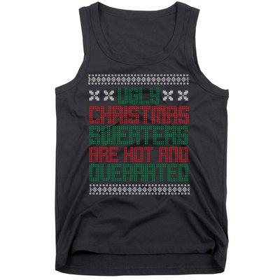 Ugly Christmas Sweaters Are Hot And Overrated Tank Top