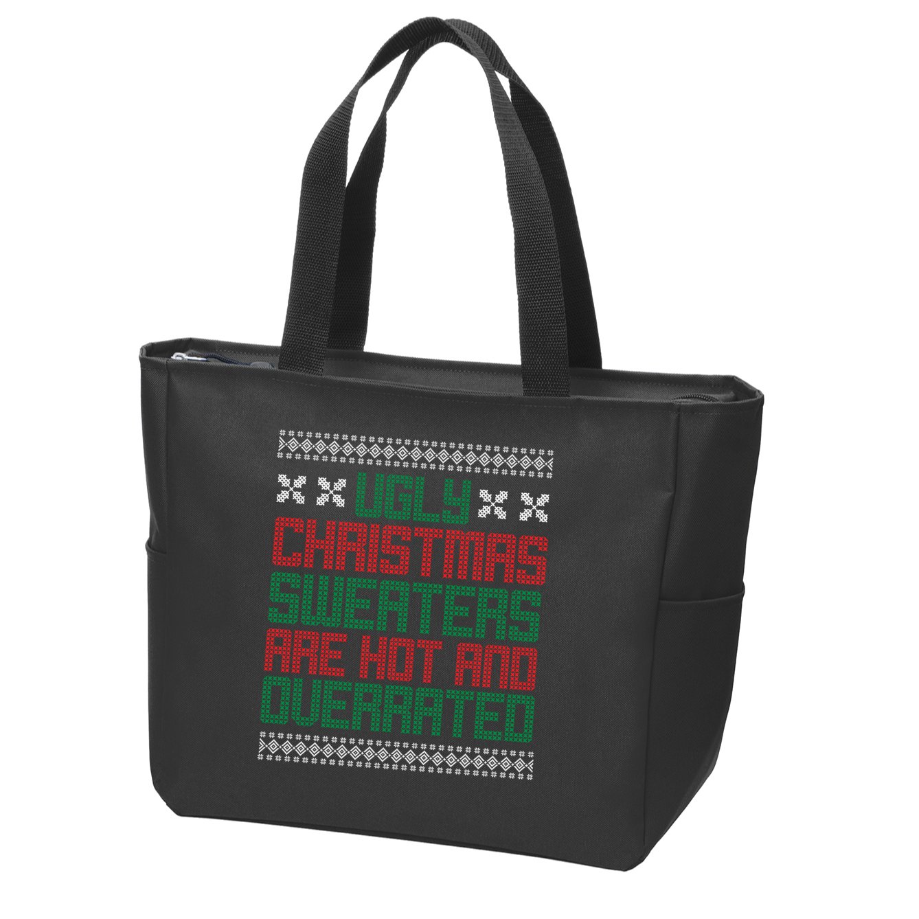 Ugly Christmas Sweaters Are Hot And Overrated Zip Tote Bag
