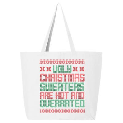 Ugly Christmas Sweaters Are Hot And Overrated 25L Jumbo Tote