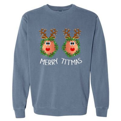 Ugly Christmas Sweater Merry Titmas Reindeer Boobs Naughty Garment-Dyed Sweatshirt