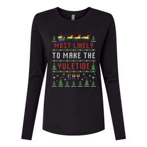 Ugly Christmas Sweater Most Likely To Make The Yuletide Gay Womens Cotton Relaxed Long Sleeve T-Shirt