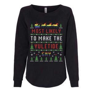 Ugly Christmas Sweater Most Likely To Make The Yuletide Gay Womens California Wash Sweatshirt