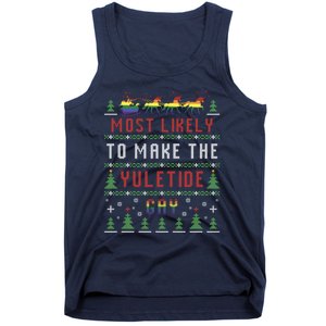 Ugly Christmas Sweater Most Likely To Make The Yuletide Gay Tank Top