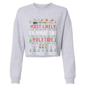 Ugly Christmas Sweater Most Likely To Make The Yuletide Gay Cropped Pullover Crew