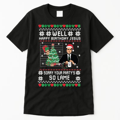 Ugly Christmas Sweater The Office Happy Birthday Jesus Sorry Your Party Tall T-Shirt