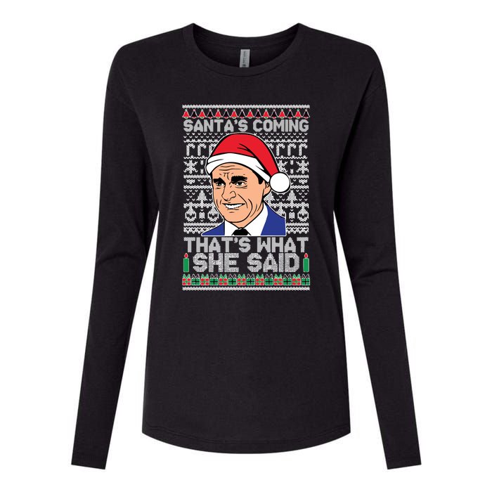 Ugly Christmas Sweater The Office SantaS Coming ThatS What She Said Womens Cotton Relaxed Long Sleeve T-Shirt