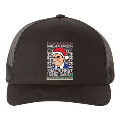 Ugly Christmas Sweater The Office SantaS Coming ThatS What She Said Yupoong Adult 5-Panel Trucker Hat