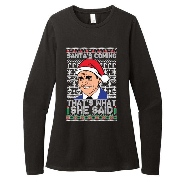 Ugly Christmas Sweater The Office SantaS Coming ThatS What She Said Womens CVC Long Sleeve Shirt