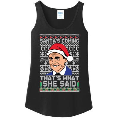 Ugly Christmas Sweater The Office SantaS Coming ThatS What She Said Ladies Essential Tank