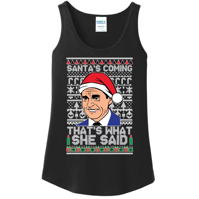 Ugly Christmas Sweater The Office SantaS Coming ThatS What She Said Ladies Essential Tank