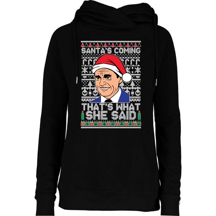 Ugly Christmas Sweater The Office SantaS Coming ThatS What She Said Womens Funnel Neck Pullover Hood