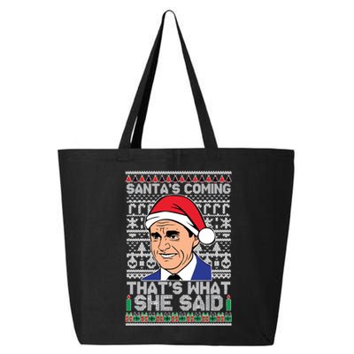 Ugly Christmas Sweater The Office SantaS Coming ThatS What She Said 25L Jumbo Tote