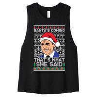 Ugly Christmas Sweater The Office SantaS Coming ThatS What She Said Women's Racerback Cropped Tank