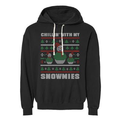 Ugly Christmas Sweater Alternative Chillin With My Snowmies Meaningful Gift Garment-Dyed Fleece Hoodie