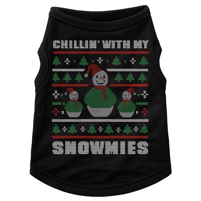Ugly Christmas Sweater Alternative Chillin With My Snowmies Meaningful Gift Doggie Tank