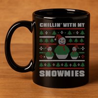 Ugly Christmas Sweater Alternative Chillin With My Snowmies Meaningful Gift 11oz C Handle Ceramic Mug