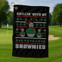 Ugly Christmas Sweater Alternative Chillin With My Snowmies Meaningful Gift Golf Towel