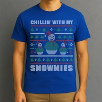 Ugly Christmas Sweater Alternative Chillin With My Snowmies Meaningful Gift T-Shirt