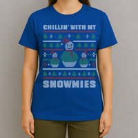 Ugly Christmas Sweater Alternative Chillin With My Snowmies Meaningful Gift T-Shirt