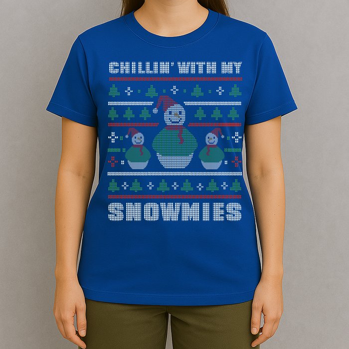 Ugly Christmas Sweater Alternative Chillin With My Snowmies Meaningful Gift T-Shirt
