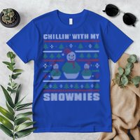 Ugly Christmas Sweater Alternative Chillin With My Snowmies Meaningful Gift Premium T-Shirt