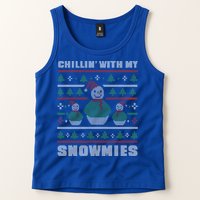 Ugly Christmas Sweater Alternative Chillin With My Snowmies Meaningful Gift Tank Top