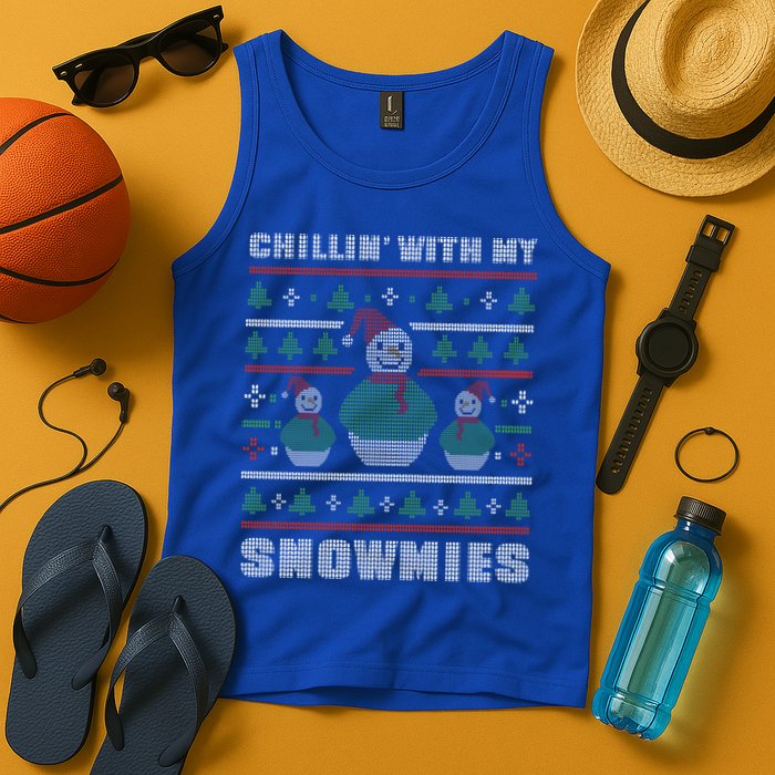 Ugly Christmas Sweater Alternative Chillin With My Snowmies Meaningful Gift Tank Top