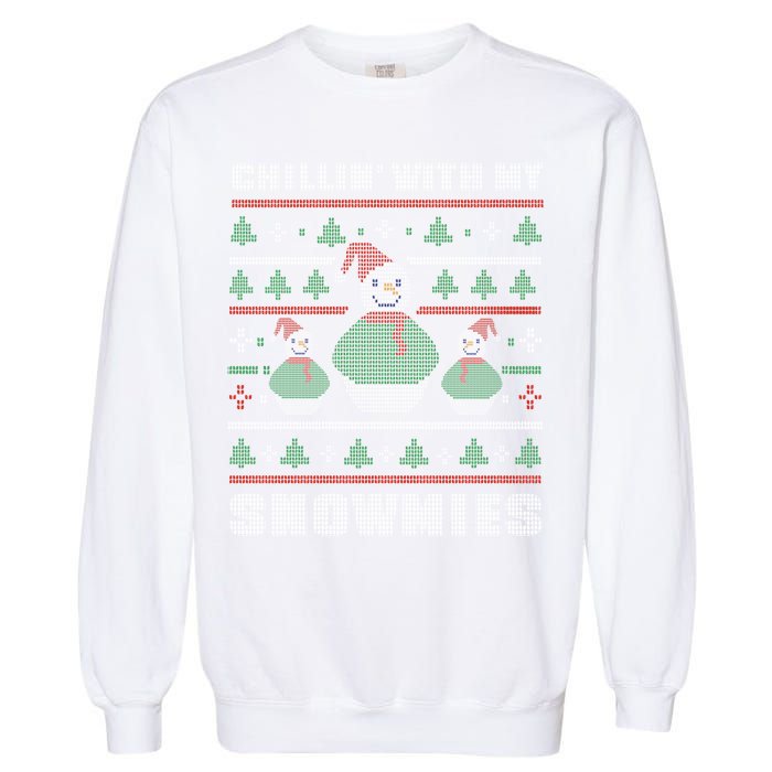 Ugly Christmas Sweater Alternative Chillin With My Snowmies Meaningful Gift Garment-Dyed Sweatshirt