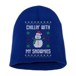 Ugly Christmas Sweater Chillin With My Snowmies Gift Short Acrylic Beanie