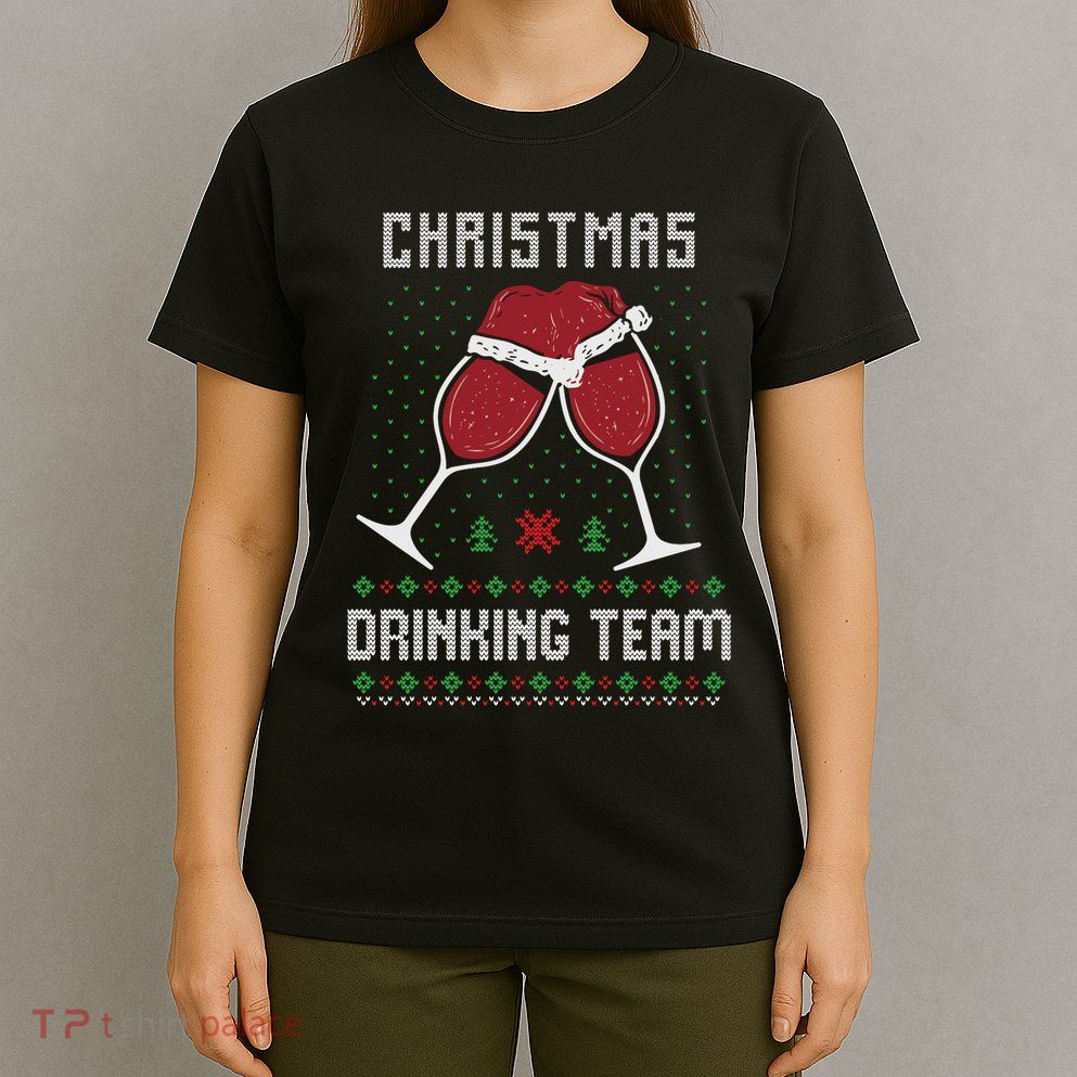 Ugly Christmas Sweater Alcohol Drink Beer Drinking Team Wine T-Shirt