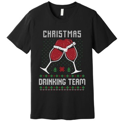 Ugly Christmas Sweater Alcohol Drink Beer Drinking Team Wine Premium T-Shirt