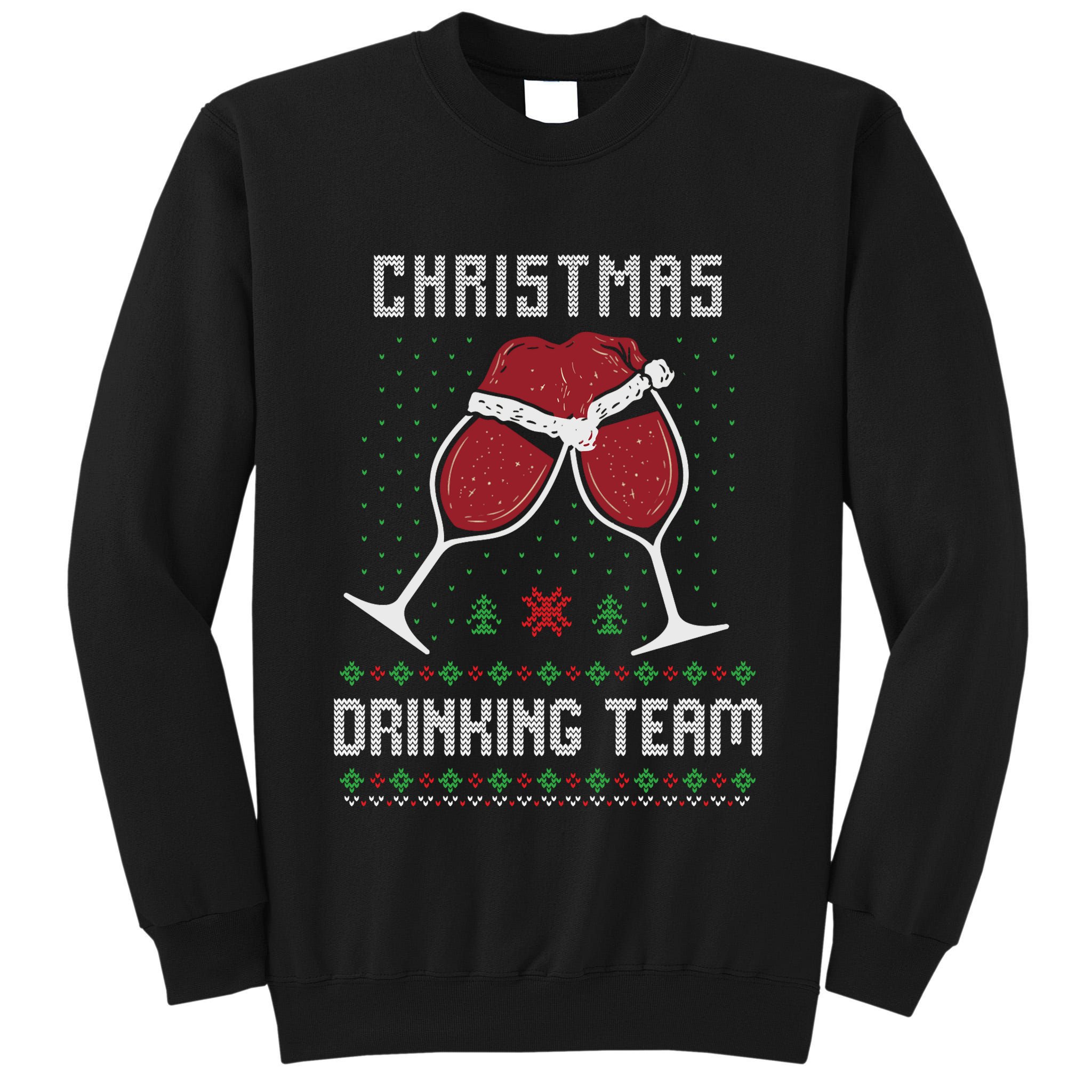 Ugly Christmas Sweater Alcohol Drink Beer Drinking Team Wine Tall Sweatshirt