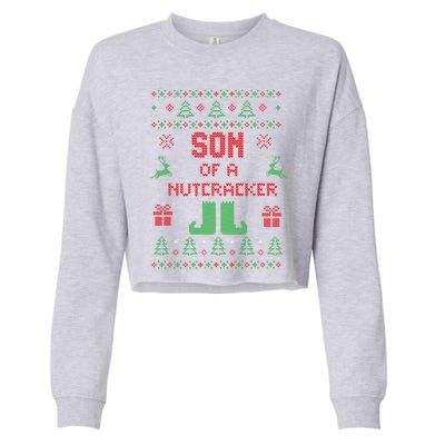 Ugly Christmas Sweater Son Of A Nutcracker Funny Meaningful Gift Cropped Pullover Crew