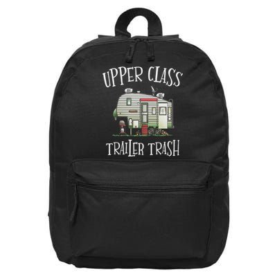 Upper Class Trailer Trash Funny Camper Camping Outdoor 16 in Basic Backpack