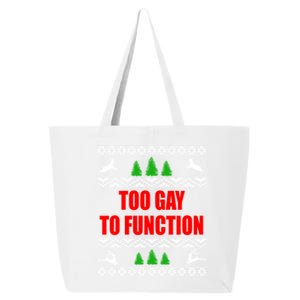 Ugly Christmas Too To Function Lgbtq Holiday Gift 25L Jumbo Tote